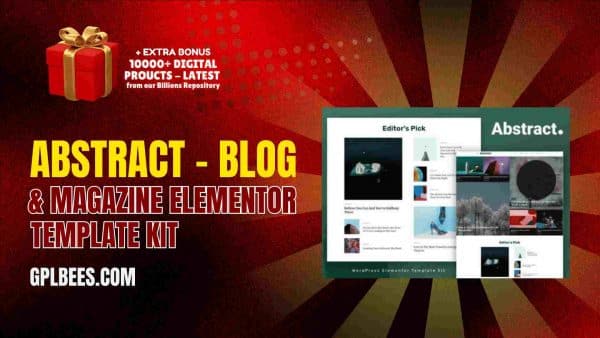 Abstract – Blog &Amp; Magazine Elementor Template Kit At Best Price - Gpl Bees