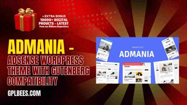 Admania – Adsense Wordpress Theme With Gutenberg Compatibility At Best Price - Gpl Bees