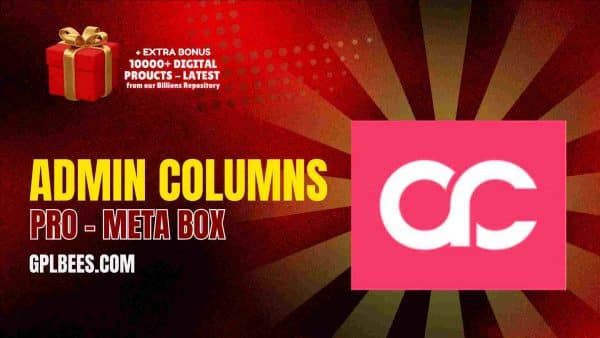 Admin Columns Pro – Meta Box At Best Price - Gpl Bees