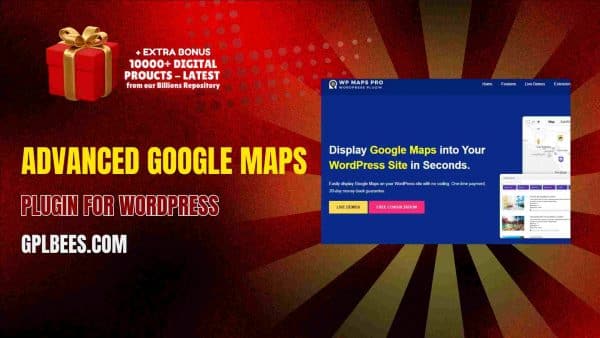 Advanced Google Maps Plugin For Wordpress At Best Price - Gpl Bees
