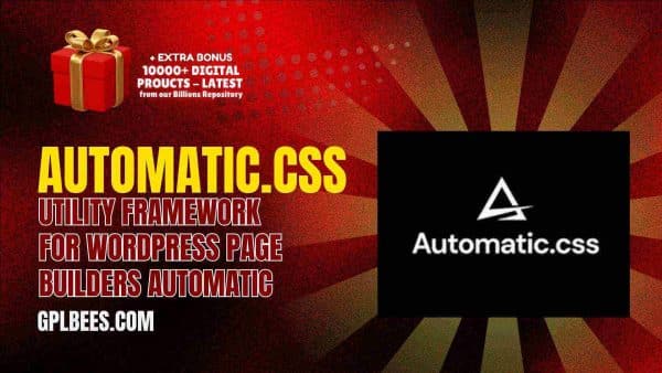Automatic.css – Utility Framework For Wordpress Page Builders Automatic.css At Best Price - Gpl Bees