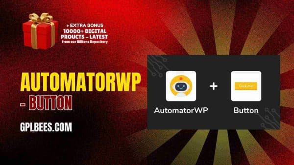Automatorwp – Button At Best Price - Gpl Bees