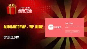 AutomatorWP – WP Ulike - Buy GPL 2 at Best Price