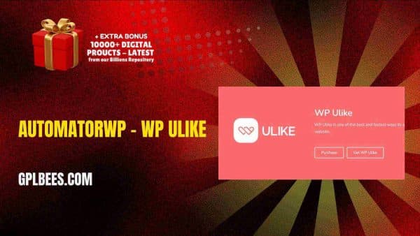 Automatorwp – Wp Ulike At Best Price - Gpl Bees