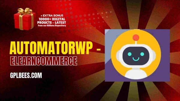 Automatorwp – Elearncommerce At Best Price - Gpl Bees
