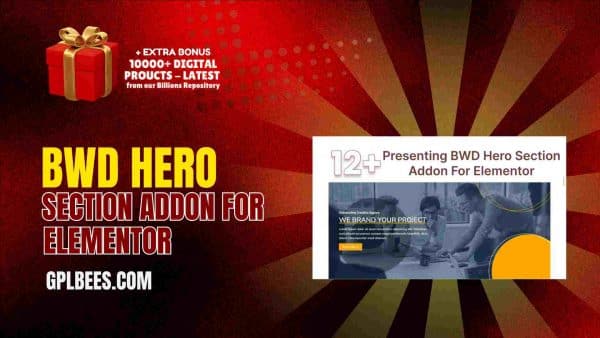 Bwd Hero Section Addon For Elementor At Best Price - Gpl Bees