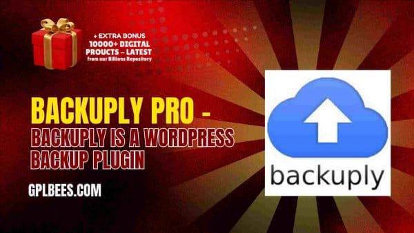 Backuply Pro – Backuply Is A Wordpress Backup Plugin At Best Price - Gpl Bees