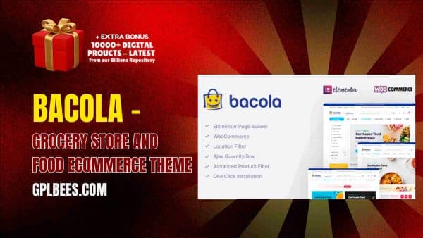 Bacola – Grocery Store And Food Ecommerce Theme At Best Price - Gpl Bees
