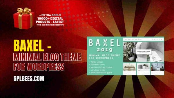 Baxel – Minimal Blog Theme For Wordpress At Best Price - Gpl Bees