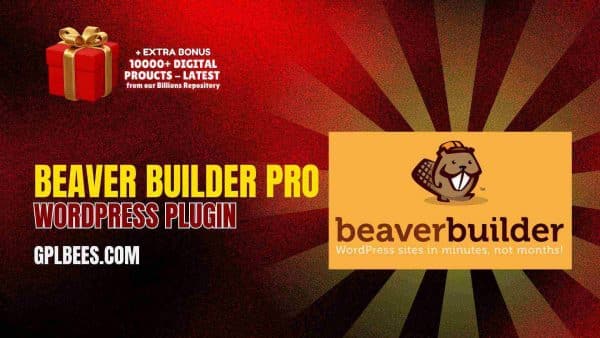 Beaver Builder Pro Wordpress Plugin At Best Price - Gpl Bees