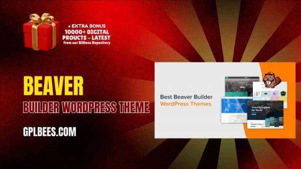 Beaver Builder Wordpress Theme At Best Price - Gpl Bees