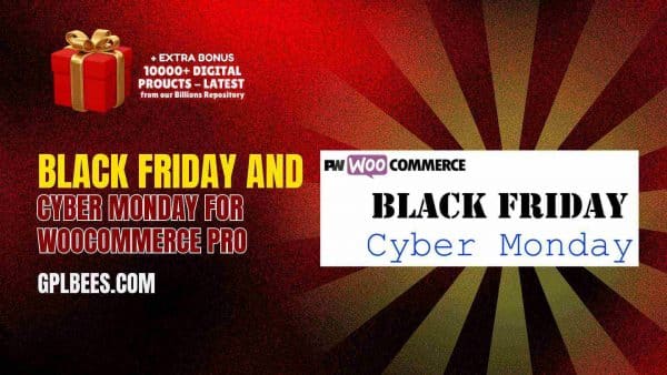 Black Friday And Cyber Monday For Woocommerce Pro At Best Price - Gpl Bees