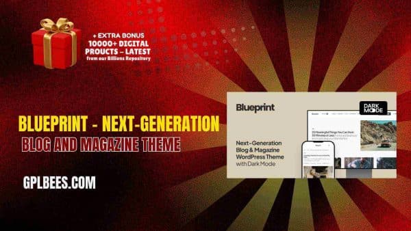 Blueprint – Next-Generation Blog And Magazine Theme At Best Price - Gpl Bees