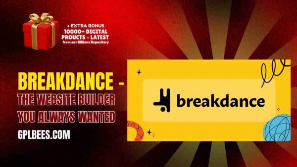 Breakdance – The Website Builder You Always Wanted At Best Price - Gpl Bees