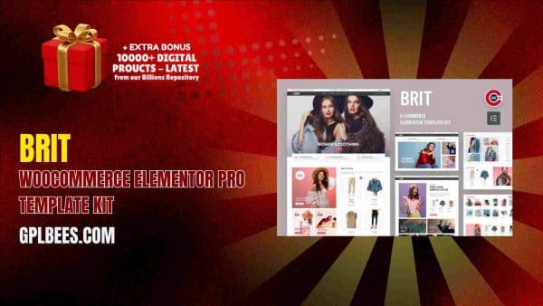 Brit – Woocommerce Elementor Pro Template Kit At Best Price - Gpl Bees