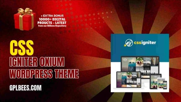 Css Igniter Oxium Wordpress Theme At Best Price - Gpl Bees