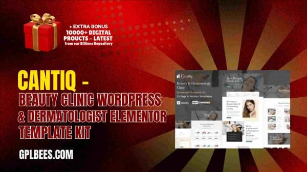 Cantiq – Beauty Clinic Wordpress &Amp; Dermatologist Elementor Template Kit At Best Price - Gpl Bees
