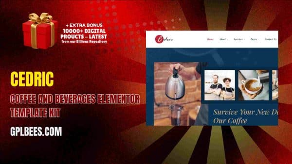 Cedric – Coffee And Beverages Elementor Template Kit At Best Price - Gpl Bees