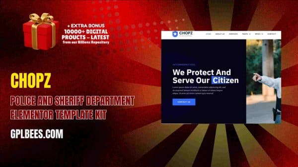 Chopz – Police And Sheriff Department Elementor Template Kit At Best Price - Gpl Bees