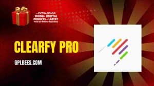 Clearfy Pro - Buy GPL 19 at Best Price