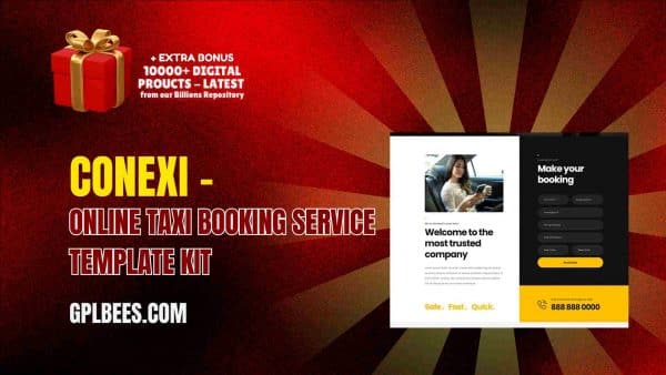 Conexi – Online Taxi Booking Service Template Kit At Best Price - Gpl Bees