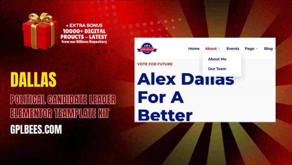 Dallas – Political Candidate Leader Elementor Teamplate Kit At Best Price - Gpl Bees