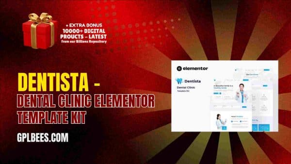 Dentista – Dental Clinic Elementor Template Kit At Best Price - Gpl Bees