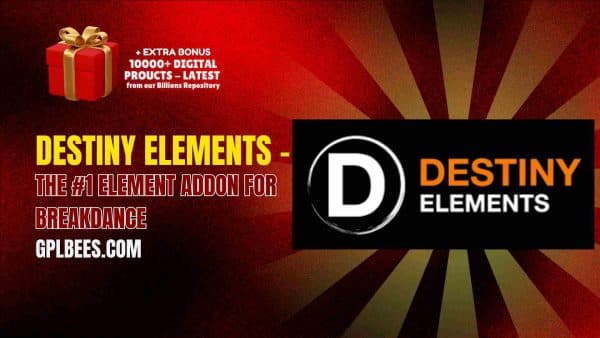 Destiny Elements – The #1 Element Addon For Breakdance At Best Price - Gpl Bees