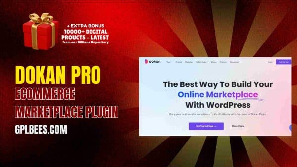 Dokan Pro Ecommerce Marketplace Plugin At Best Price - Gpl Bees