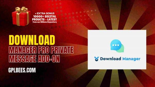 Download Manager Pro Private Message Add-On At Best Price - Gpl Bees
