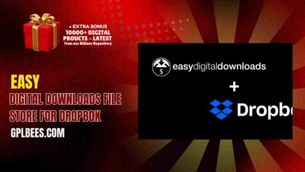 Easy Digital Downloads File Store For Dropbox - Gpl Bees Easy Digital Downloads File Store For Dropbox At Best Price - Gpl Bees