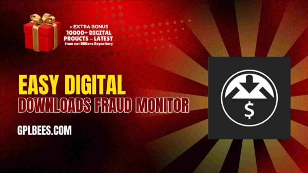 Easy Digital Downloads Fraud Monitor At Best Price - Gpl Bees