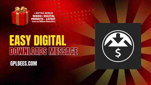 Easy Digital Downloads Message At Best Price - Gpl Bees