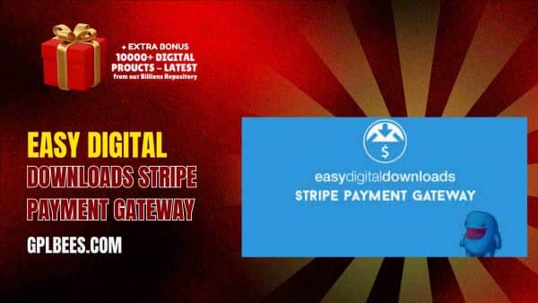 Easy Digital Downloads Stripe Payment Gateway At Best Price - Gpl Bees