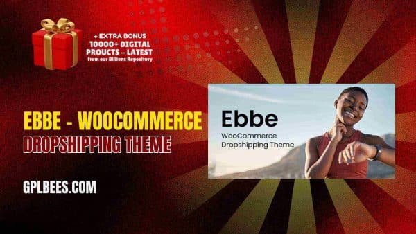 Ebbe – Woocommerce Dropshipping Theme At Best Price - Gpl Bees