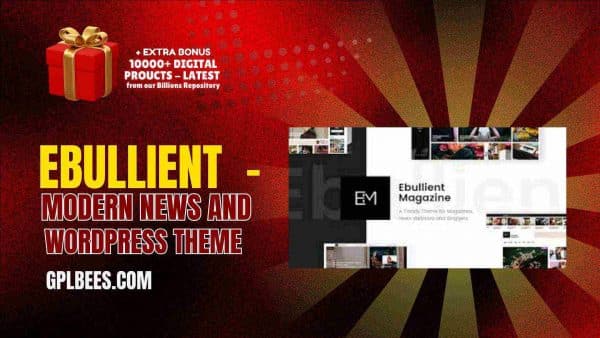 Ebullient  - Modern News And Magazine Theme At Best Price - Gpl Bees