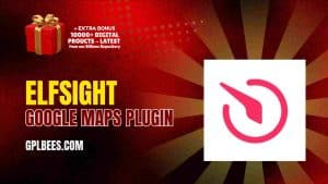 Elfsight Google Maps Plugin - Buy GPL 31 at Best Price
