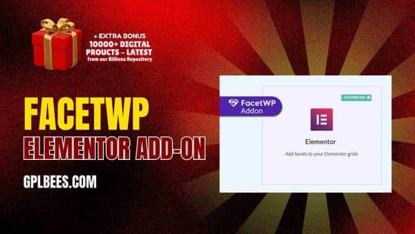 Facetwp Elementor Add-On At Best Price - Gpl Bees
