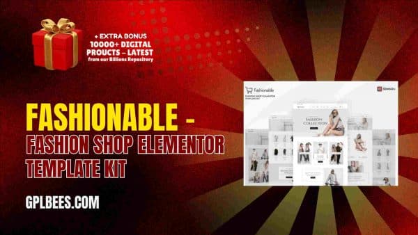 Fashionable – Fashion Shop Elementor Template Kit At Best Price - Gpl Bees