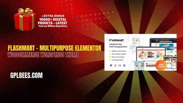 Flashmart – Multipurpose Elementor Woocommerce Wordpress Theme At Best Price - Gpl Bees
