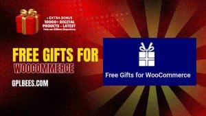 Free Gifts for WooCommerce - Buy GPL 6 at Best Price