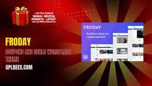 Froday – Coupons and Deals WordPress Theme - Buy GPL 185 at Best Price