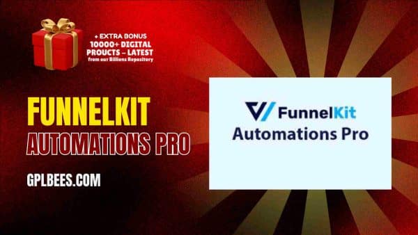 Funnelkit Automations Pro At Best Price - Gpl Bees