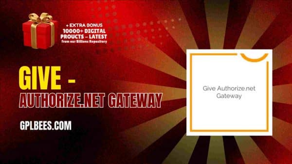 Give – Authorize.net Gateway At Best Price - Gpl Bees