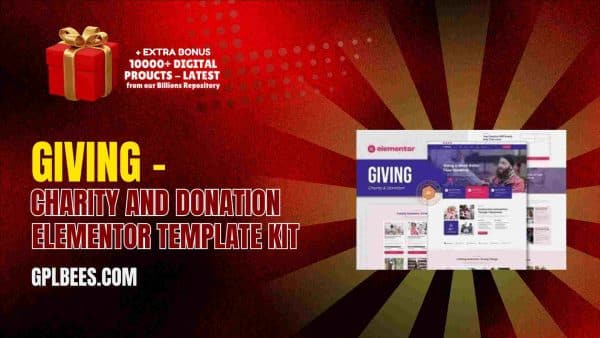 Giving – Charity And Donation Elementor Template Kit At Best Price - Gpl Bees