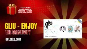 Gliu – Enjoy The Creativity - Buy GPL 108 at Best Price