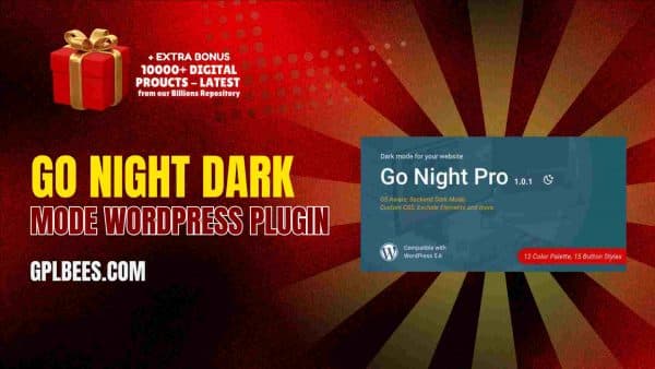 Go Night Dark Mode Wordpress Plugin At Best Price - Gpl Bees