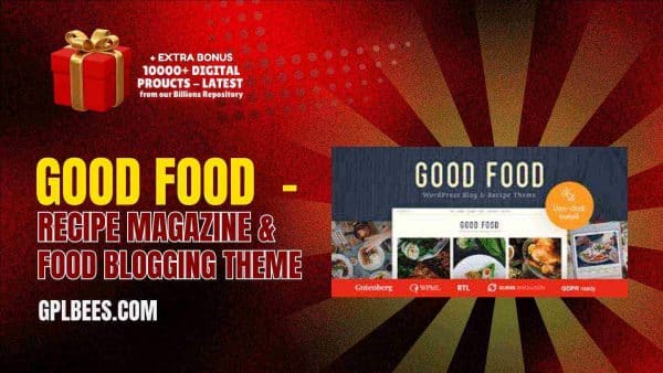 Good Food  - Recipe Magazine &Amp; Food Blogging Theme At Best Price - Gpl Bees