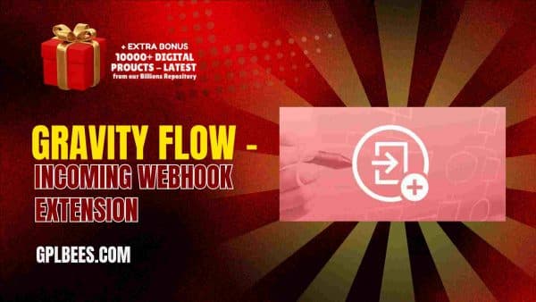 Gravity Flow Incoming Webhook Extension At Best Price - Gpl Bees