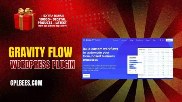 Gravity Flow Wordpress Plugin At Best Price - Gpl Bees